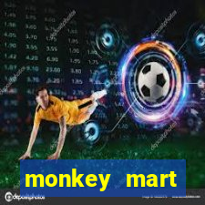 monkey mart dinheiro infinito